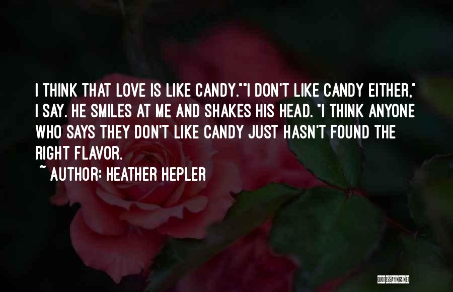 Cute Love Love Quotes By Heather Hepler