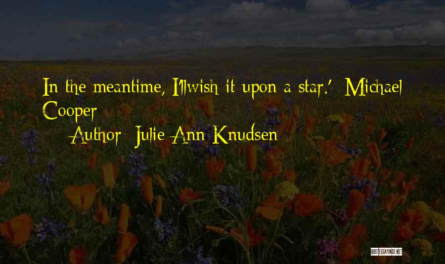 Cute Love Love Quotes By Julie Ann Knudsen