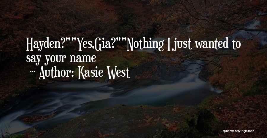 Cute Love Love Quotes By Kasie West