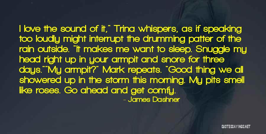 Cute Love Sleep Quotes By James Dashner