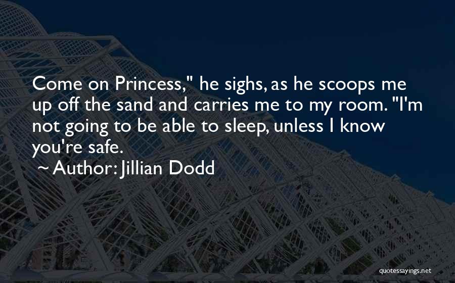 Cute Love Sleep Quotes By Jillian Dodd