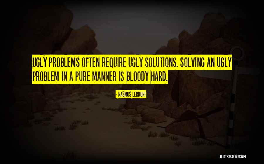 Cute Loveable Quotes By Rasmus Lerdorf Cute Loveable Quotes By Rasmus Lerdorf