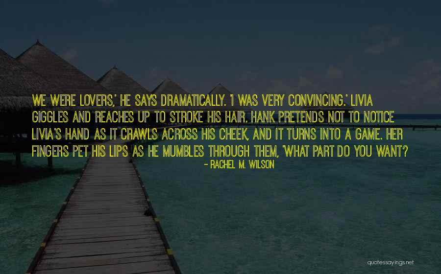 Cute Lovey Dovey Quotes By Rachel M. Wilson Cute Lovey Dovey Quotes By Rachel M. Wilson