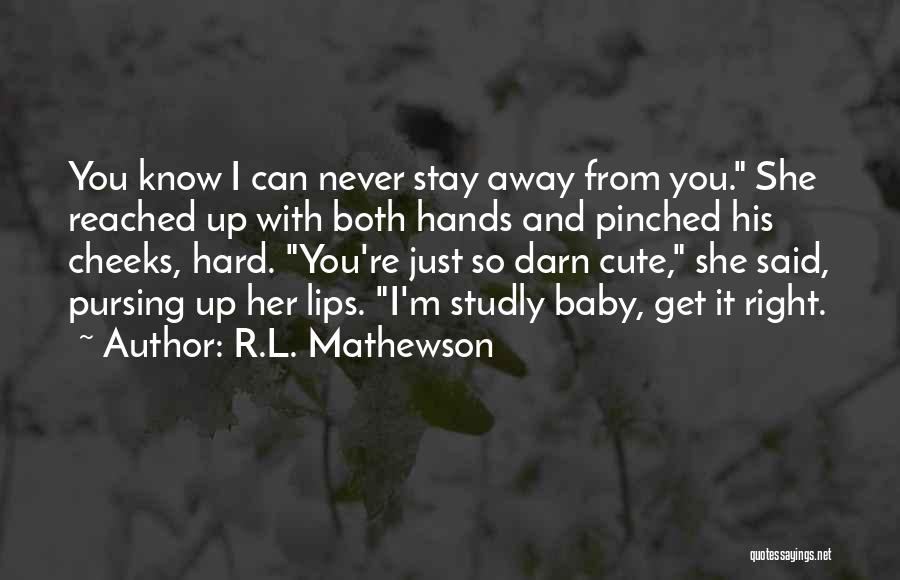 Cute M&m Quotes By R.L. Mathewson Cute M&m Quotes By R.L. Mathewson