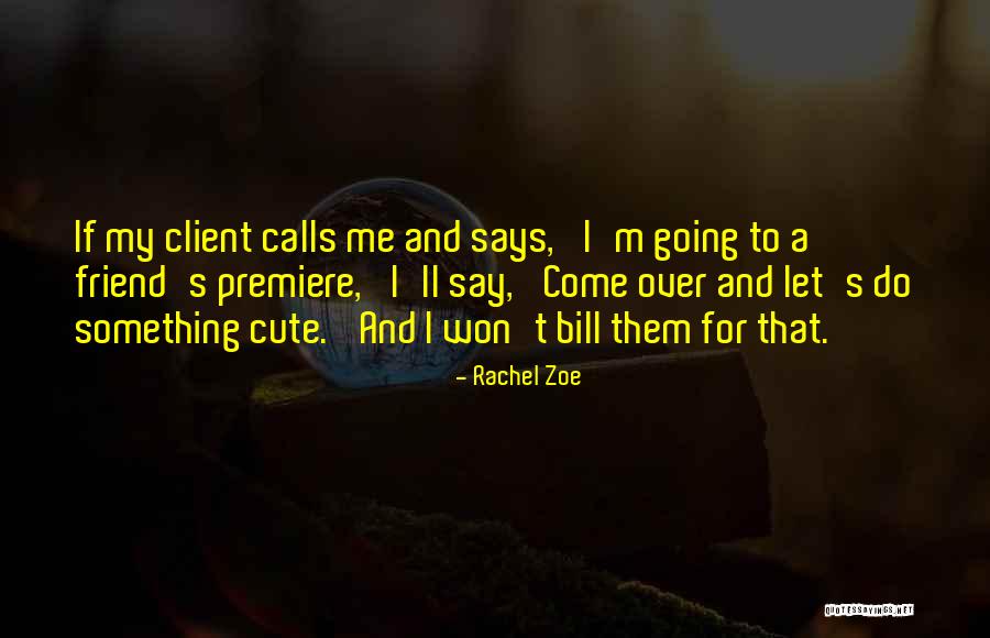 Cute M&m Quotes By Rachel Zoe