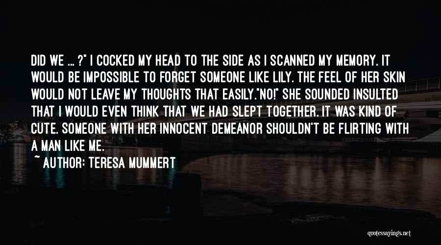 Cute Man Quotes By Teresa Mummert