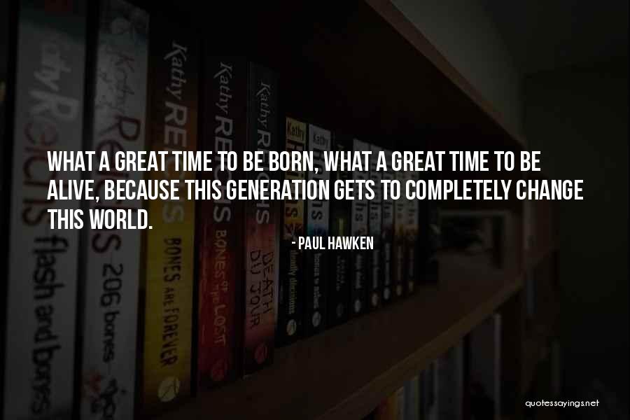 Cute Married Couple Quotes By Paul Hawken