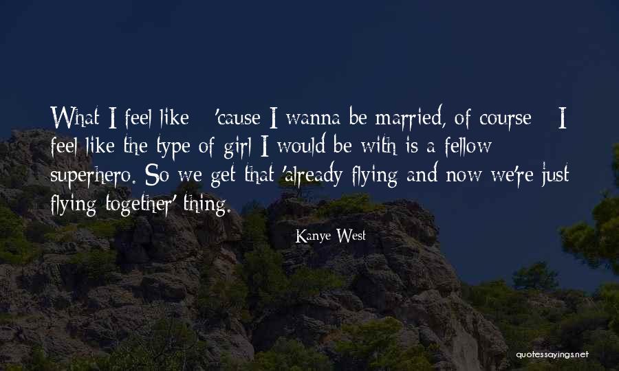 Cute Married Quotes By Kanye West Cute Married Quotes By Kanye West