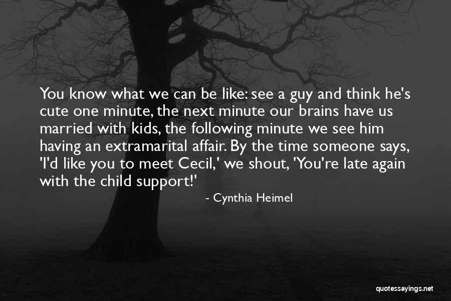 Cute Meet Me Quotes By Cynthia Heimel Cute Meet Me Quotes By Cynthia Heimel