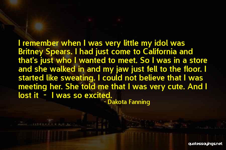 Cute Meet Me Quotes By Dakota Fanning Cute Meet Me Quotes By Dakota Fanning