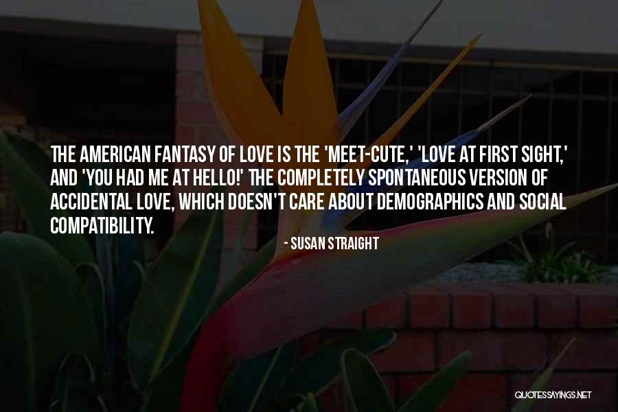 Cute Meet Me Quotes By Susan Straight Cute Meet Me Quotes By Susan Straight