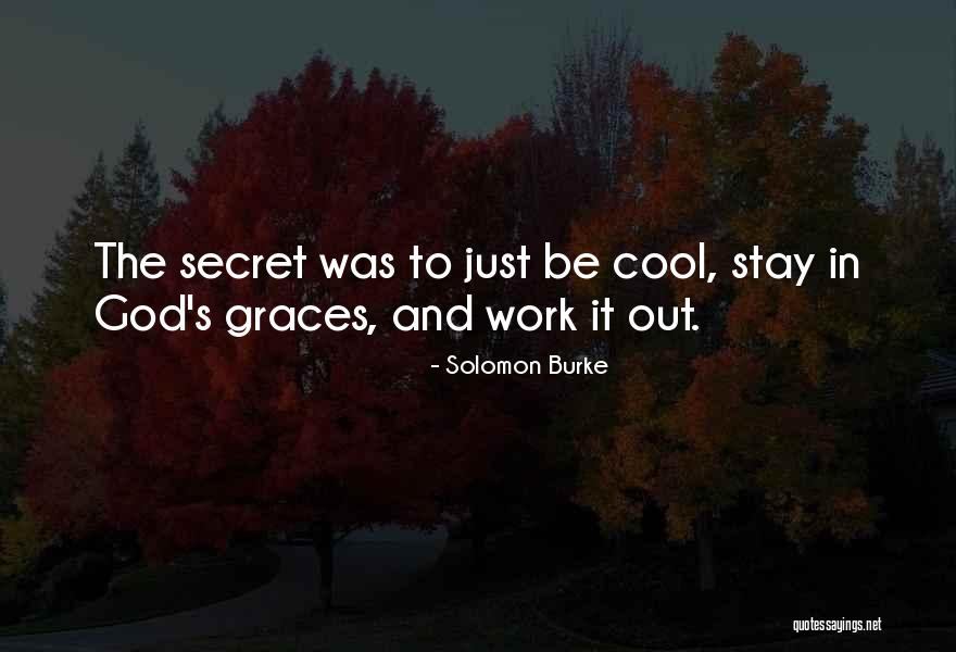 Cute Mentors Quotes By Solomon Burke Cute Mentors Quotes By Solomon Burke