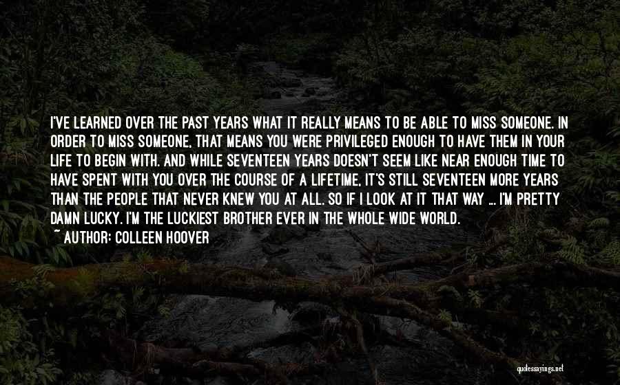 Cute Missing Him Quotes By Colleen Hoover