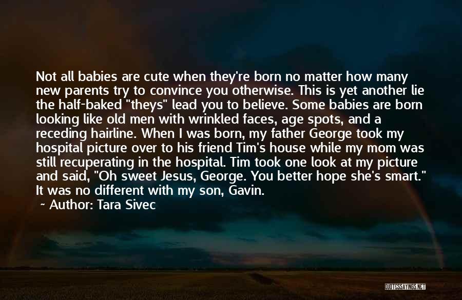 Cute Mom And Son Quotes By Tara Sivec