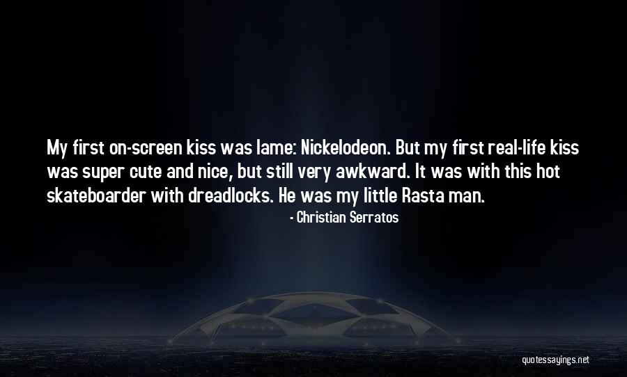 Cute My Man Quotes By Christian Serratos Cute My Man Quotes By Christian Serratos