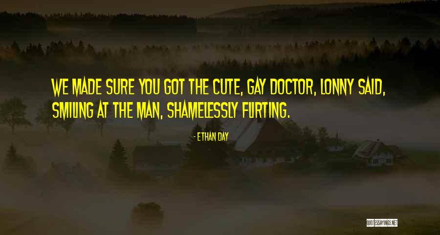 Cute My Man Quotes By Ethan Day Cute My Man Quotes By Ethan Day