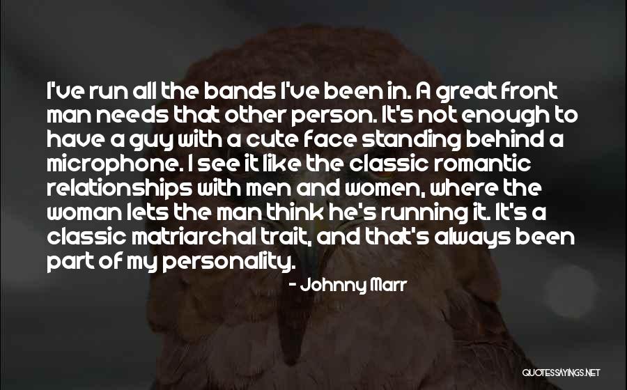 Cute My Man Quotes By Johnny Marr Cute My Man Quotes By Johnny Marr