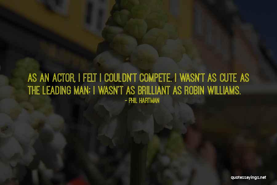 Cute My Man Quotes By Phil Hartman Cute My Man Quotes By Phil Hartman