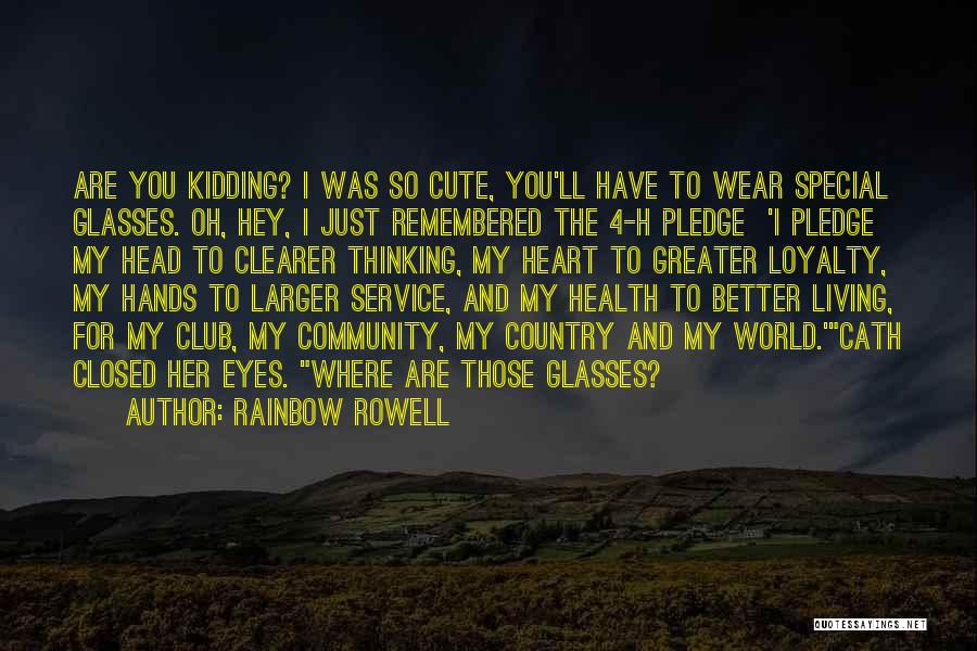 Cute N Country Quotes By Rainbow Rowell