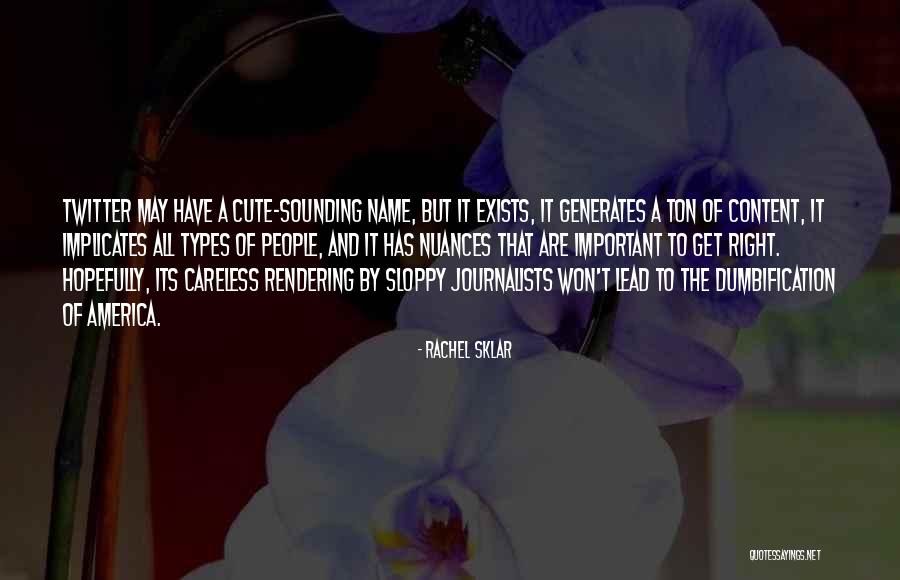 Cute Name For Quotes By Rachel Sklar Cute Name For Quotes By Rachel Sklar