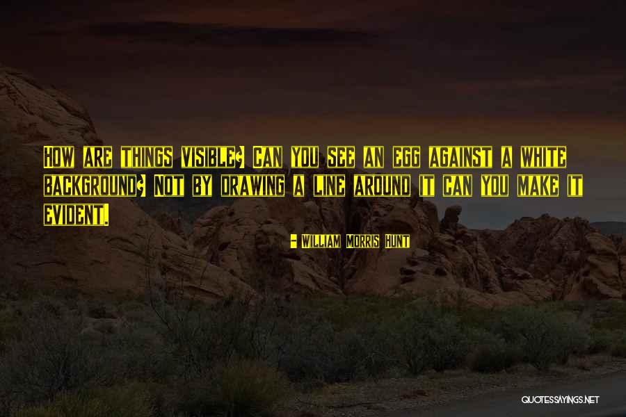 Cute Old Age Quotes By William Morris Hunt Cute Old Age Quotes By William Morris Hunt