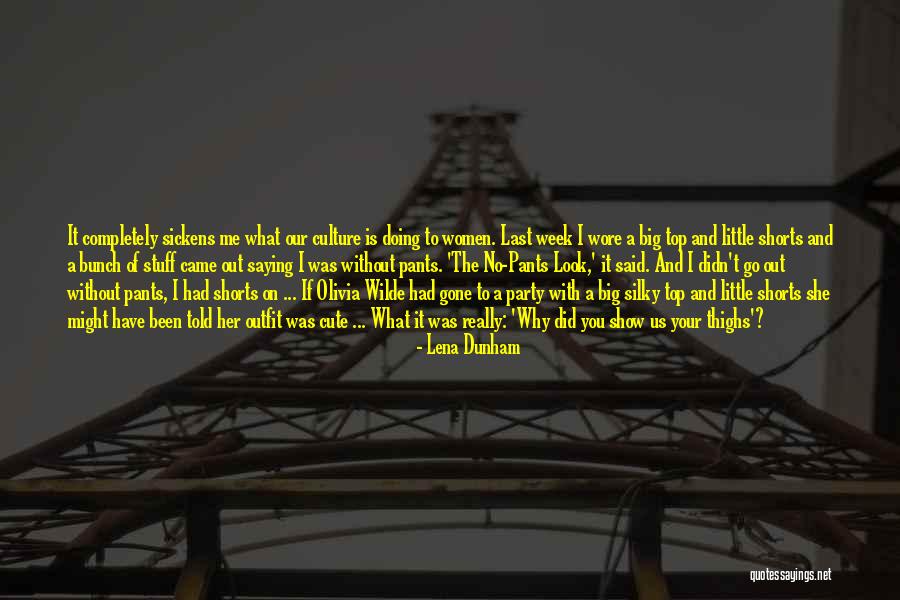 Cute Outfit Quotes By Lena Dunham