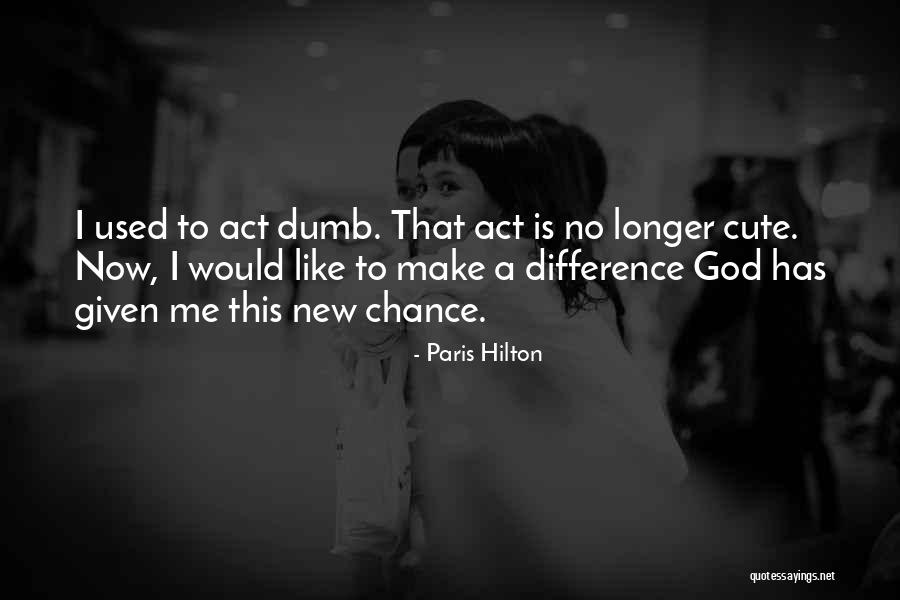 Cute Paris Quotes By Paris Hilton Cute Paris Quotes By Paris Hilton