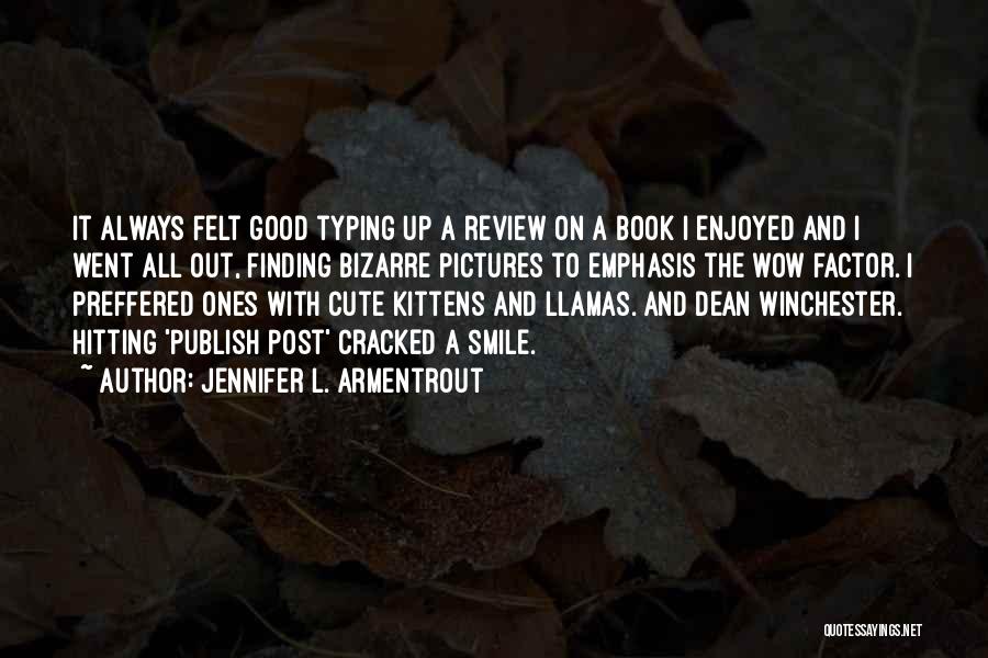 Cute Post It Quotes By Jennifer L. Armentrout