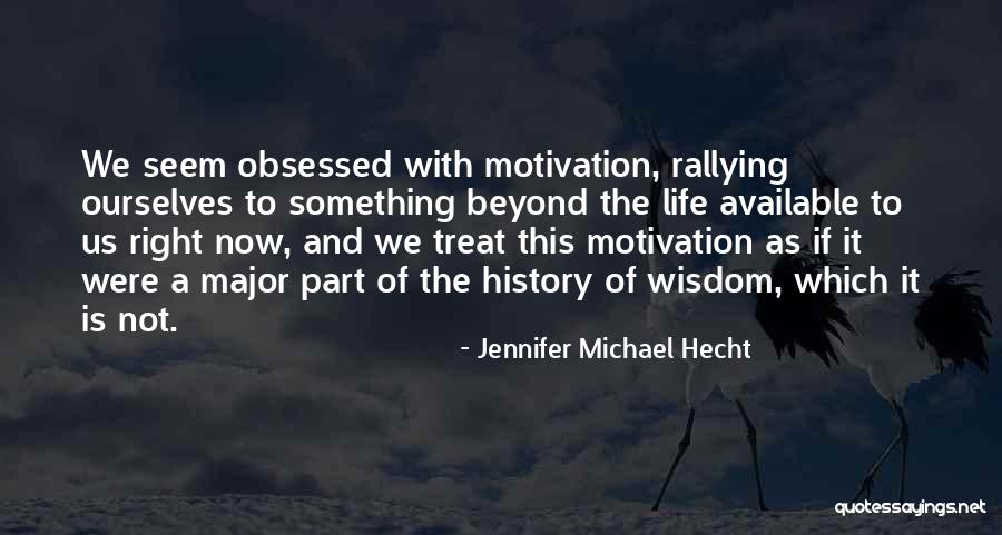 Cute Princess Quotes By Jennifer Michael Hecht