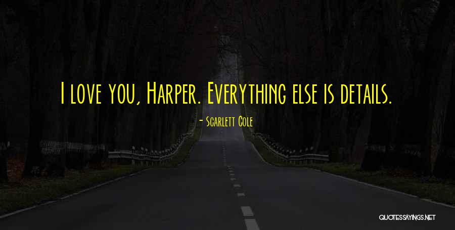 Cute Quarrelsome Quotes By Scarlett Cole Cute Quarrelsome Quotes By Scarlett Cole