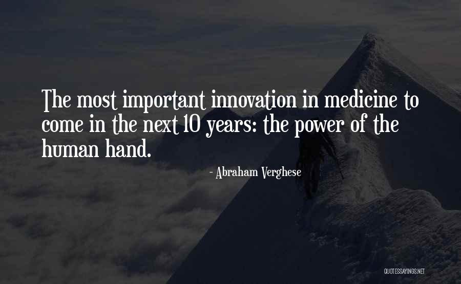 Cute Rescue Quotes By Abraham Verghese Cute Rescue Quotes By Abraham Verghese