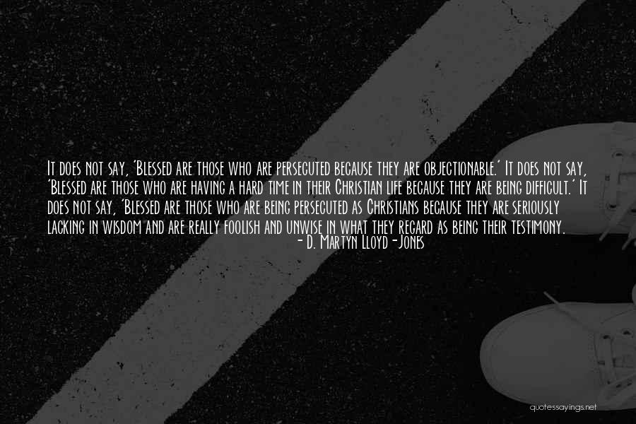 Cute Short True Quotes By D. Martyn Lloyd-Jones Cute Short True Quotes By D. Martyn Lloyd-Jones