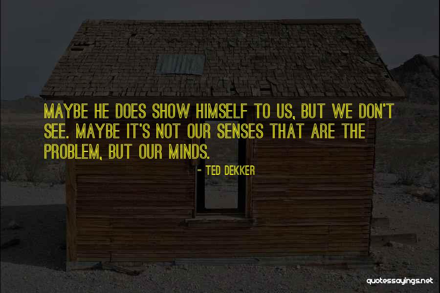 Cute Shoujo Quotes By Ted Dekker Cute Shoujo Quotes By Ted Dekker