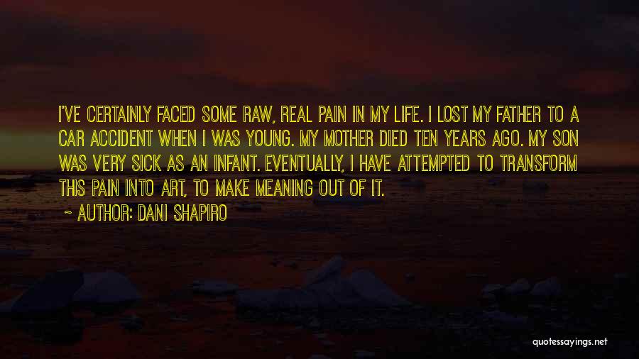 Cute Sigma Kappa Quotes By Dani Shapiro
