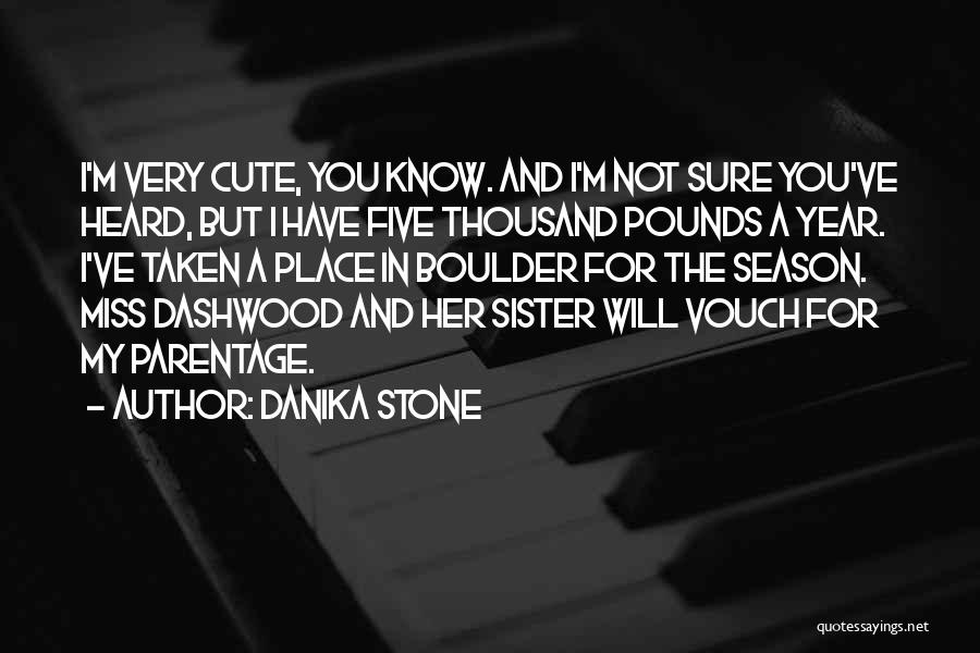 Cute Sister Quotes By Danika Stone