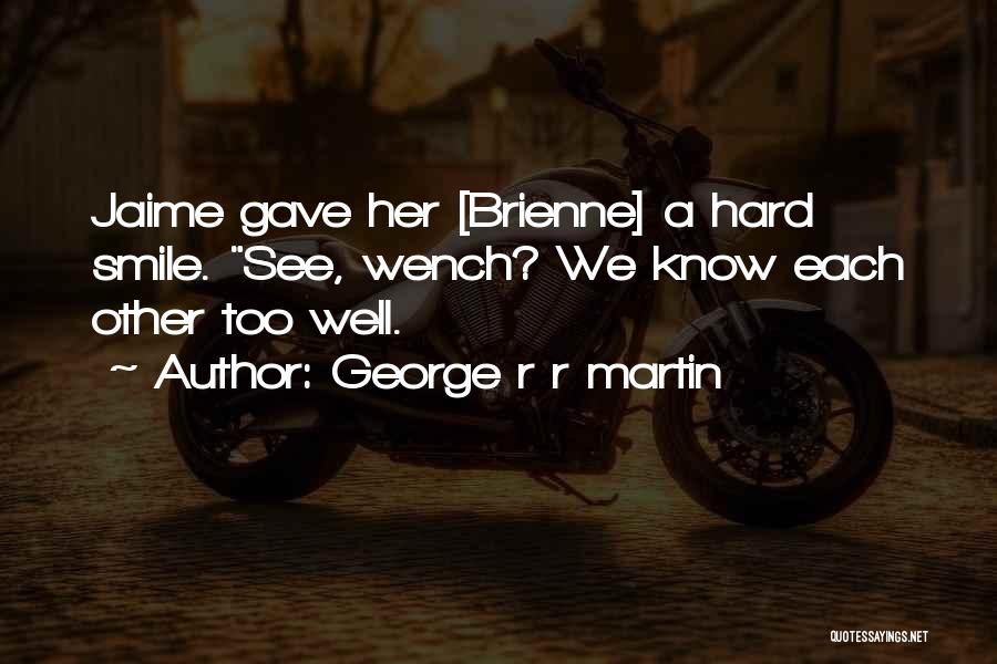 Cute Smile Quotes By George R R Martin