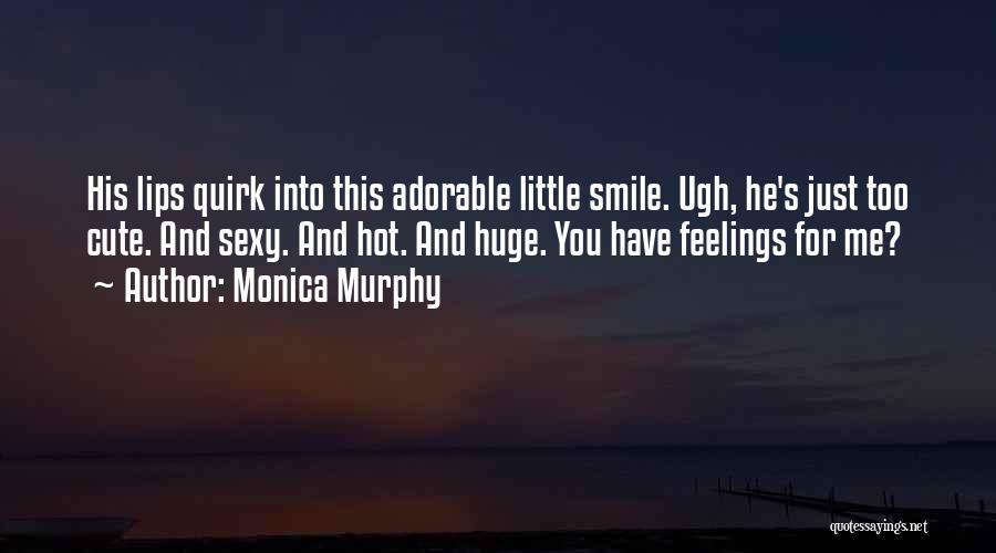 Cute Smile Quotes By Monica Murphy
