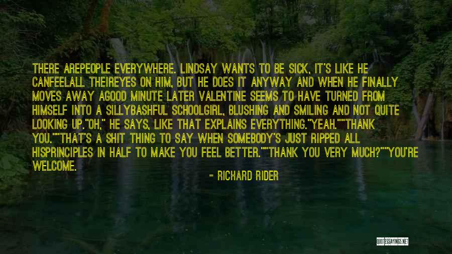 Cute Smiling Quotes By Richard Rider Cute Smiling Quotes By Richard Rider
