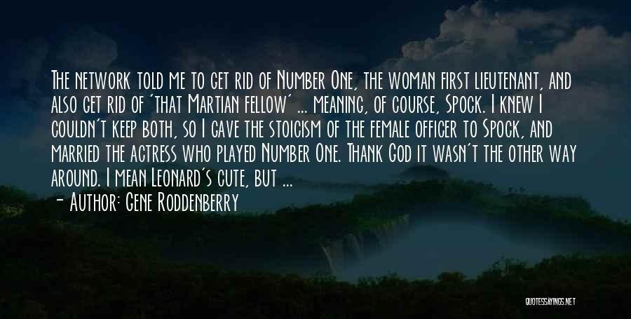 Cute Soon To Be Married Quotes By Gene Roddenberry