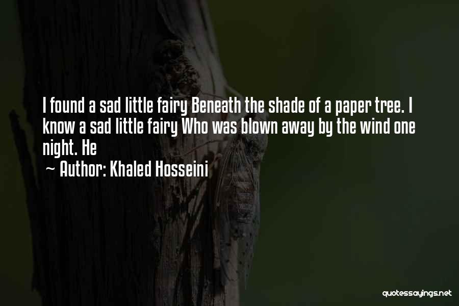Cute Sour Patch Quotes By Khaled Hosseini