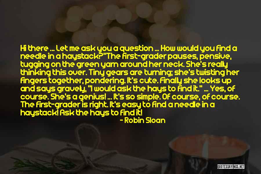Cute Thinking Of You Quotes By Robin Sloan Cute Thinking Of You Quotes By Robin Sloan