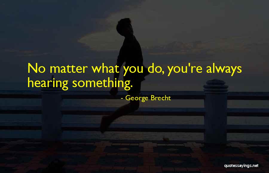 Cute Trendy Quotes By George Brecht Cute Trendy Quotes By George Brecht