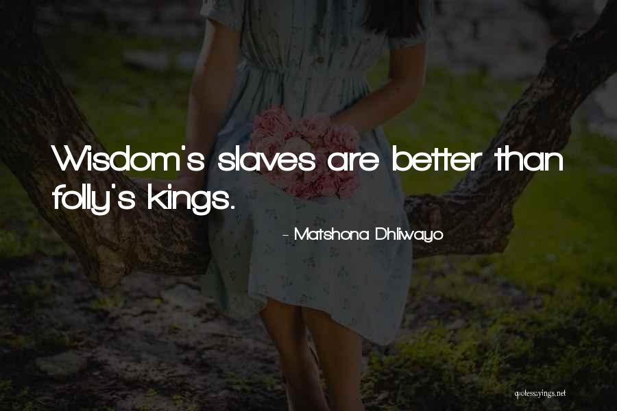 Cute Trendy Quotes By Matshona Dhliwayo Cute Trendy Quotes By Matshona Dhliwayo