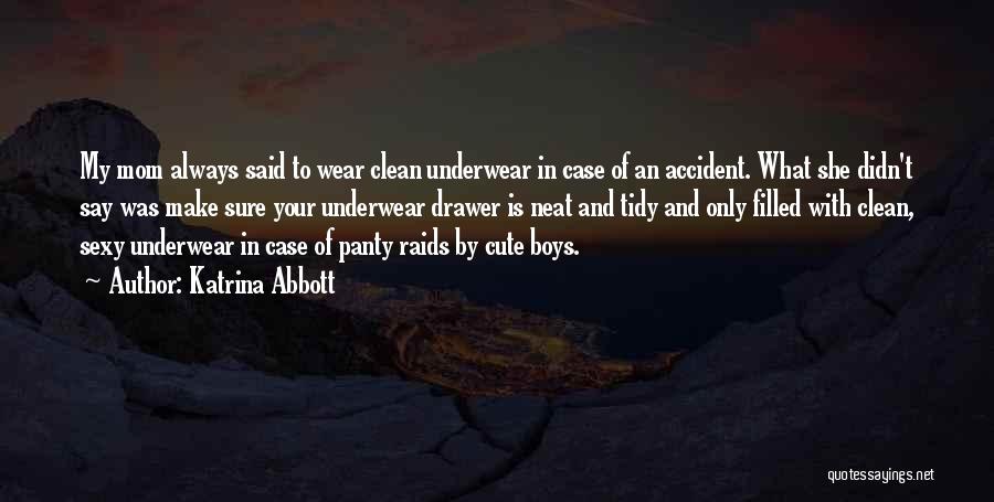 Cute Underwear Quotes By Katrina Abbott