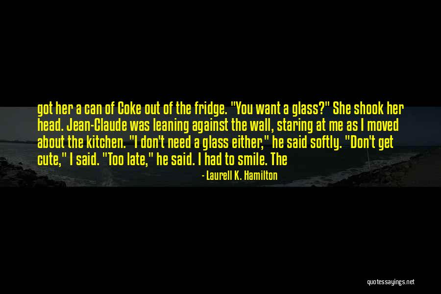 Cute Wall Quotes By Laurell K. Hamilton Cute Wall Quotes By Laurell K. Hamilton