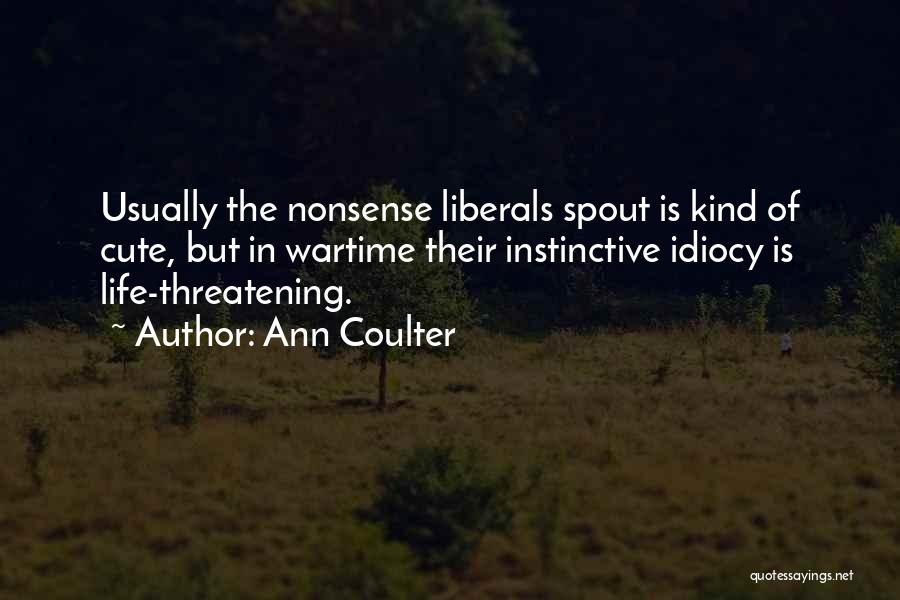 Cute Wartime Quotes By Ann Coulter