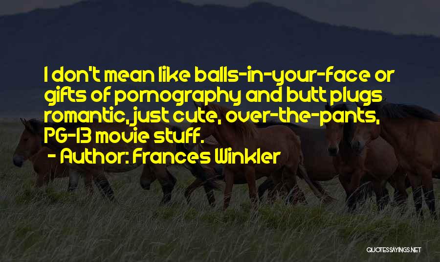 Cute Weird Quotes By Frances Winkler