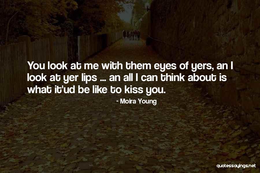 Cute Young Love Quotes By Moira Young