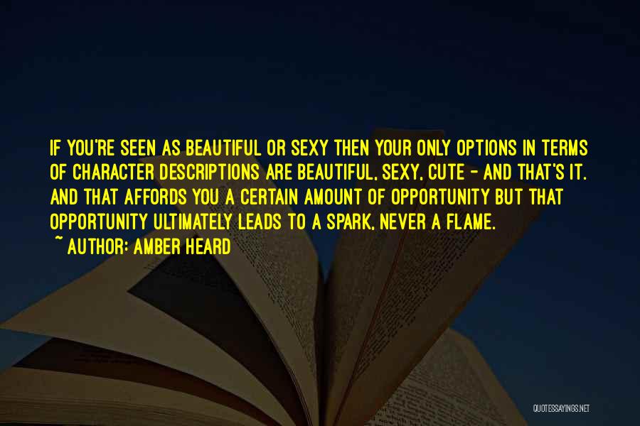 Cute You're Beautiful Quotes By Amber Heard