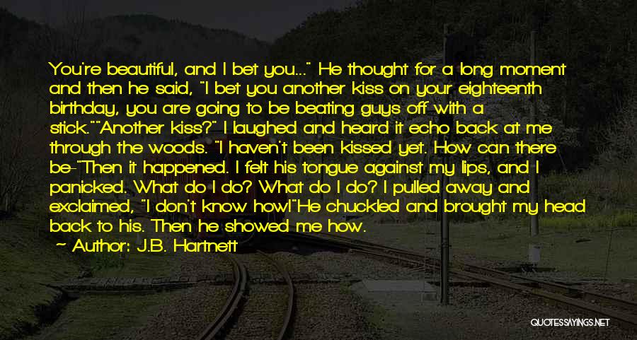 Cute You're Beautiful Quotes By J.B. Hartnett